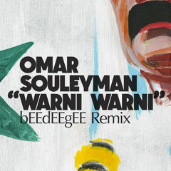 Omar Souleyman - Warni Warni (bEEdEEgEE remix)