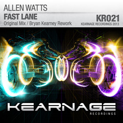 Allen Watts - Fast Lane (Bryan Kearney Rework)