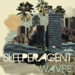 Sleeper Agent - "Waves"