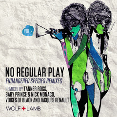No Regular Play - Keep It Right (Tanner Ross Remix) [Preview]