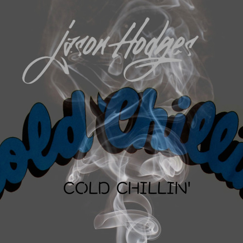 COLD CHILLIN' NOV 2013