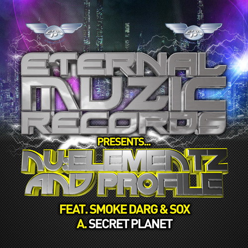 NU ELEMENTZ & PROFILE - SECRET PLANET - SMOKE DARG & SOX - VOCAL EDIT
