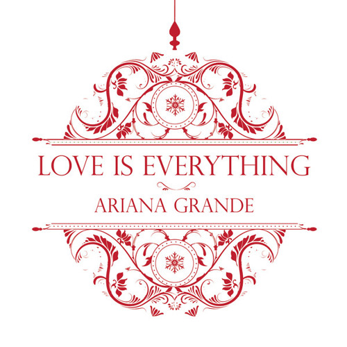 Ariana Grande - Love Is Everything by Official Ariana Grande