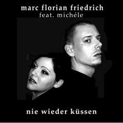 MFF feat. MICHÉLE  - NIE WIEDER KÜSSEN