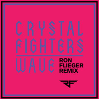 Crystal Fighters - Wave (Ron Flieger Remix)