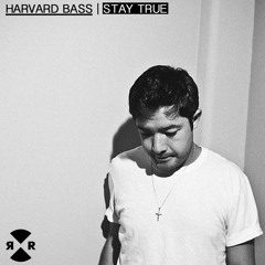Harvard Bass - Stay True
