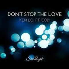 Ken Loi ft. Codi - Don't Stop The Love feat. Codi (Original Mix)