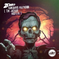 Zomboy - Vancouver Beatdown (The Jackass Bootleg)