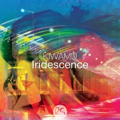 KIWAMU - Iridescence (KaNa Remix) Preview ver.