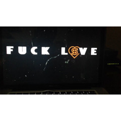 Fuck Love - (Dare Dinero Feat. Naysh The Don)