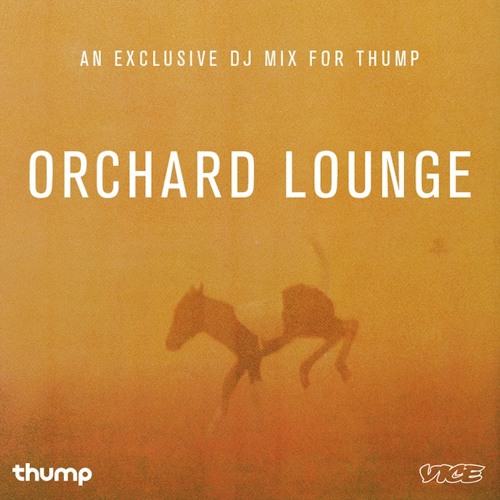 Orchard Lounge Exclusive Mix For Thump