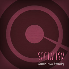 Isaac Differding, Gruuve - Socialism (Original Mix) 160kbps Low Quality | Solid House Records