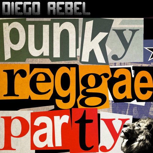 Stream PUNKY REGGAE PARTY by Diego Rebel (Oficial) | Listen online