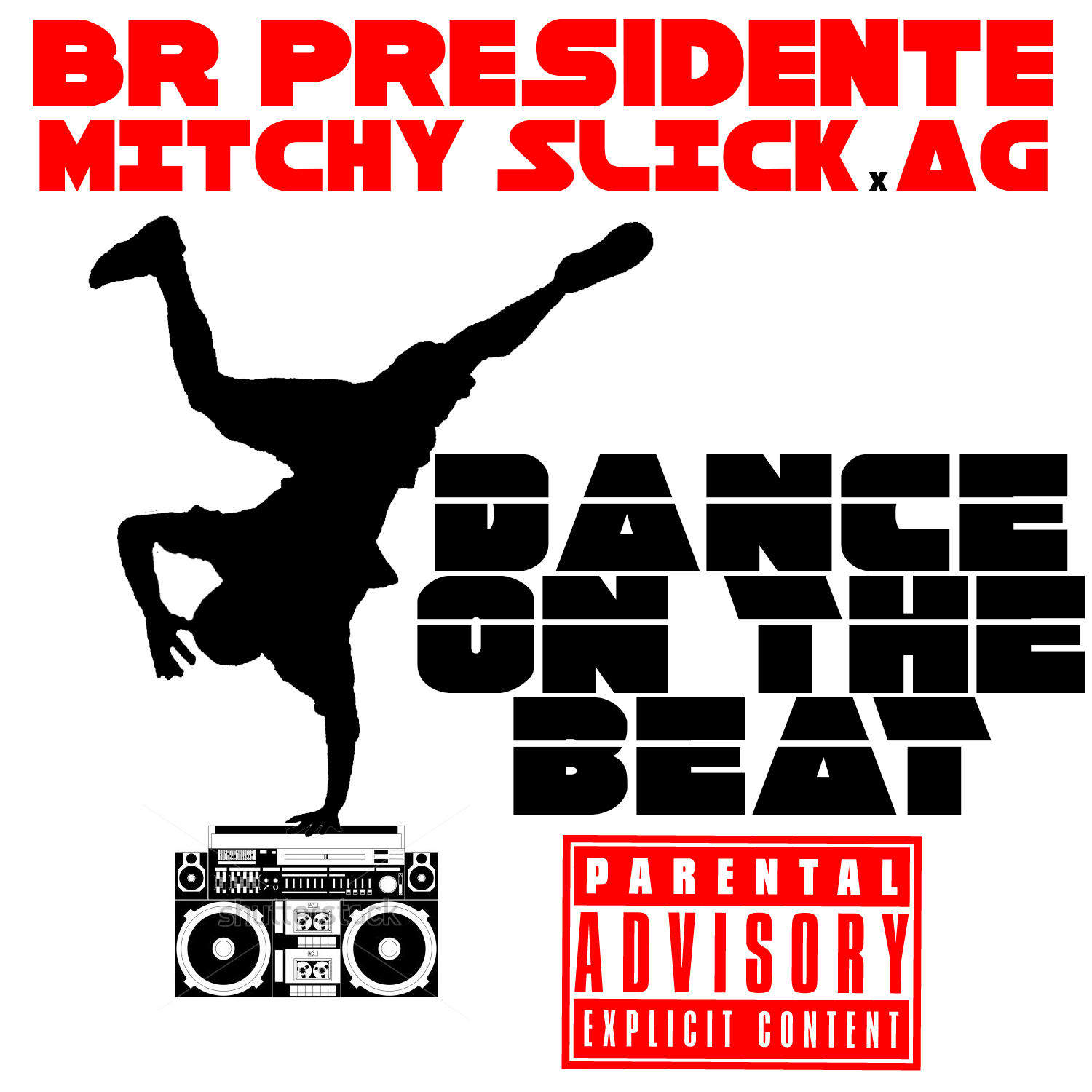BR Presidente ft. Mitchy Slick & AG - Dance On The Beat [THIZZLER.com]