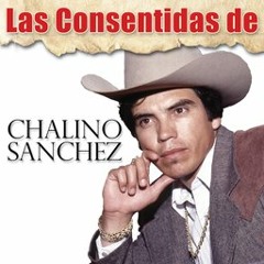 Chalino Sanchez - Puras Llegadoras Mix (Deejay Tonio)