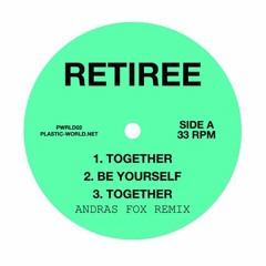 Retiree - Together (Suzanne Kraft Remix)