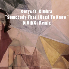 Gotye ft. Kimbra "Somebody That I Used To Know" [DiViNCi Remix]