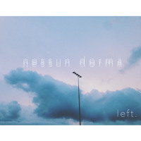 Left. - Nessun Dorma