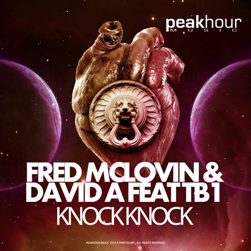 Knock Knock Ft. TB1 (Original Mix) - David A & Fred McLovin
