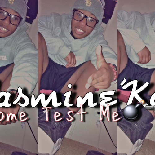 Come Test Me Yasmine'Kay ft Eazy Ballin
