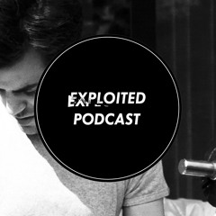 EXPLOITED PODCAST #24: Mickey