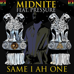 Midnite - Same I Ah One Feat. Pressure Busspipe