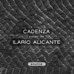 Cadenza Podcast | 092 - Ilario Alicante (Source)