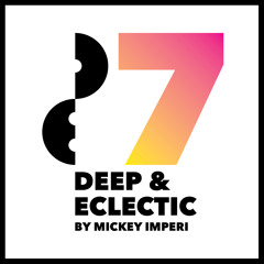 Deep & Eclectic 7