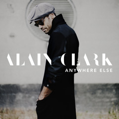 Alain Clark - Anywhere Else (single)