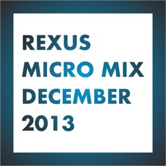 Rexus - MicroMix Dezember 2013 (FREE DOWNLOAD)