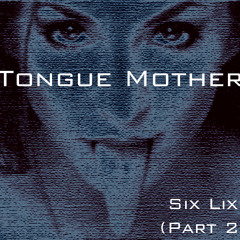 Tongue Mother Banged Your Girlfriend (ft. Whoremoans)