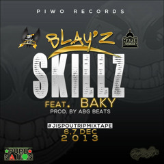 Blay'Z - Skillz Feat Baky Prod.by ABG Beats