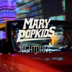 Mary PopKids - Nightdrive (We Plants Are Happy Plants Remix)