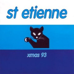 48) Saint Etienne - I Was Born On Christmas Day