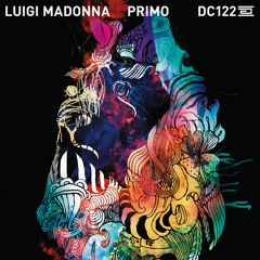 DC122 - Luigi Madonna - Primo - Drumcode