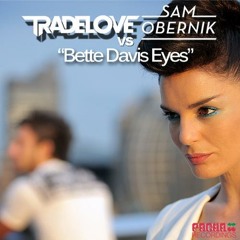 Trade Love Sam Obernik  -Bette Davis Eyes (Aitor Galan Victor Perez @ Vicente Ferrer)