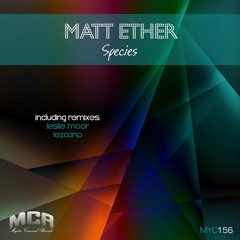 Matt Ether - Species (Leslie Moor Remix) - Mystic Carousel Records