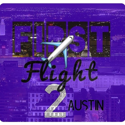 First Flight 2 Austin-Beezy & Ivy (PROD.BY Beezy)