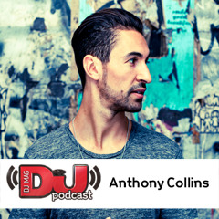 DJ Weekly Podcast: Anthony Collins