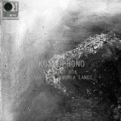 Kosmophono Podcast 006 Sonartek & Andrea Landi