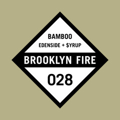 Edenside + $yrup - Bamboo (BF028)