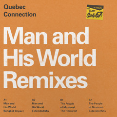 Quebec Connection - Man and His World (Bangkok Impact Remix)