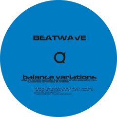 Beatwave - Balance Variations (Original Mix) [CUT] - Musique Unique / Dbh Music