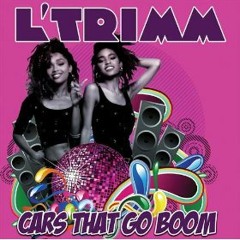 Cars That Go Boom - L' Trimm, Deekline & Ed Solo vs.Dustin Hulton mix(Dustin Dynasty Nelson Remix)