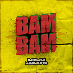 DJ Dejan Manojlovic - Bam Bam (Original Mix) // Download link in description