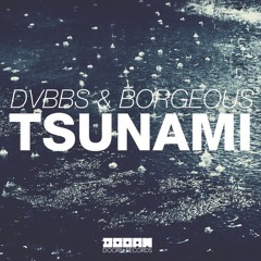 DVBBS & Borgeous feat. Tinie Tempah - Tsunami (Jump)