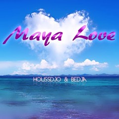 HOUSSDJO & Bedja - Maya love