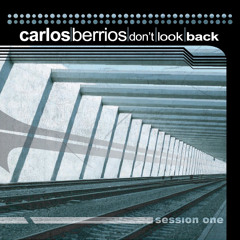 Don't Look Back Mega Medly - Mixed and Edited by Carlos Berrios