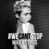 Miley Cyrus - We Cant Stop Remix