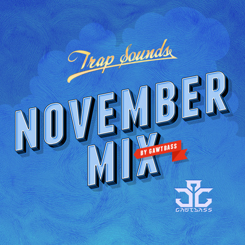 TrapSounds.com November 2013 Mix By GAWTBASS
